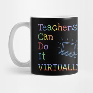 Teachers Can Do It Virtually Mug